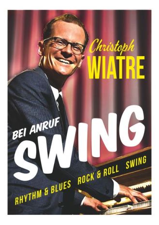 Christoph Wiatre, Gesang & Piano, Rhythm & Blues, Rock & Roll, Swing, tanzbar, SOLO .jpg